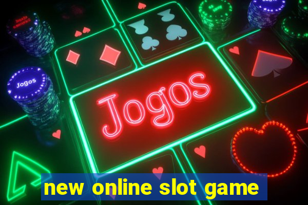 new online slot game