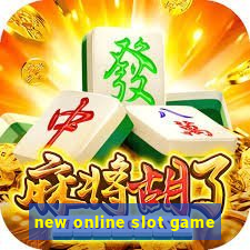 new online slot game