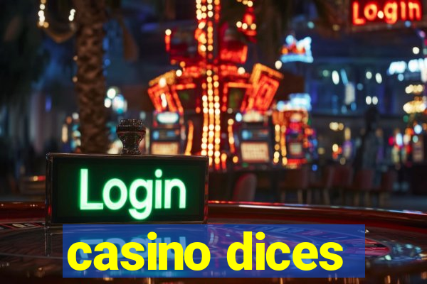 casino dices