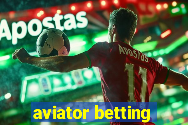 aviator betting