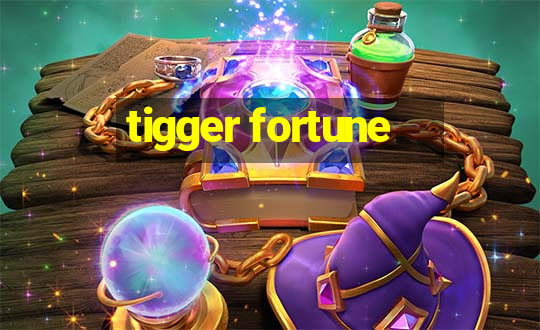 tigger fortune