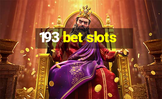 193 bet slots