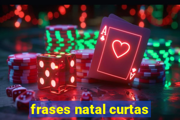 frases natal curtas