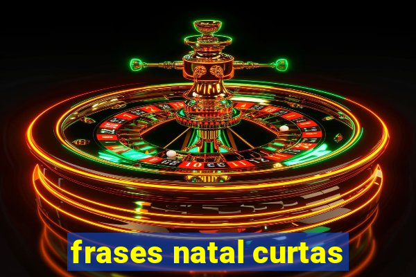 frases natal curtas