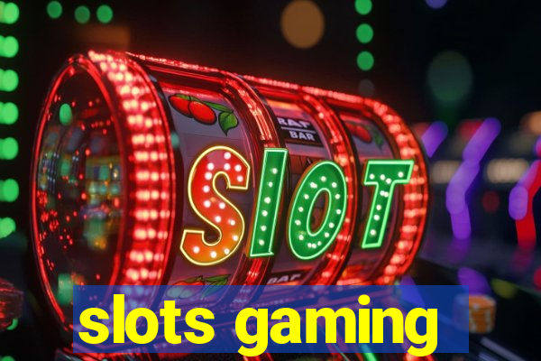 slots gaming