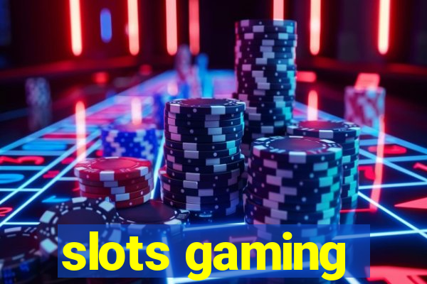 slots gaming