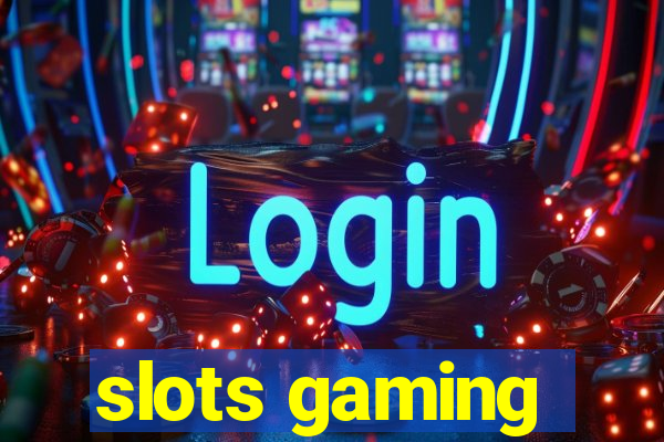 slots gaming