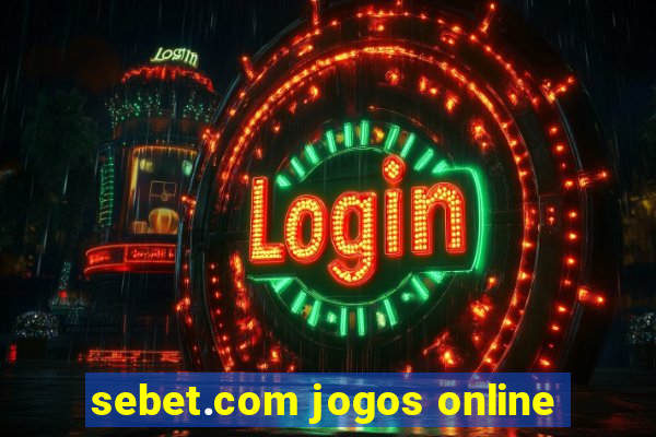 sebet.com jogos online