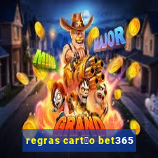 regras cart茫o bet365