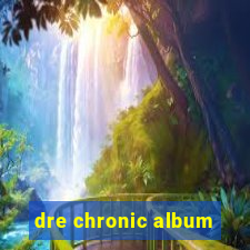 dre chronic album