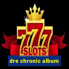 dre chronic album