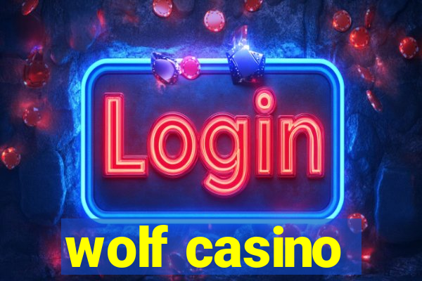 wolf casino