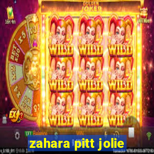 zahara pitt jolie