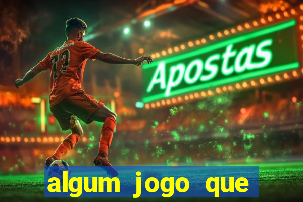 algum jogo que ganha dinheiro sem precisar depositar