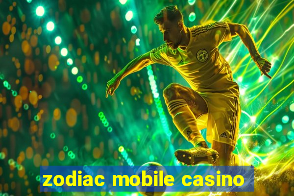 zodiac mobile casino