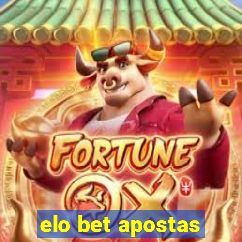 elo bet apostas