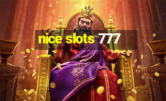 nice slots 777