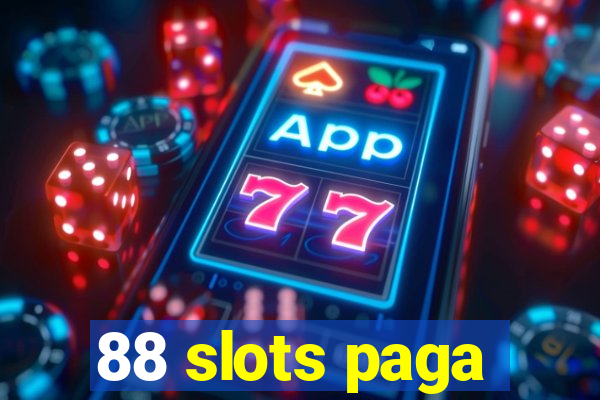 88 slots paga