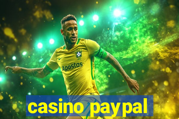 casino paypal