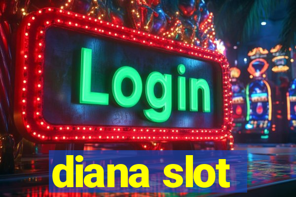 diana slot