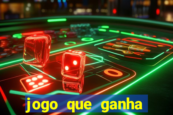 jogo que ganha dinheiro ao se cadastrar