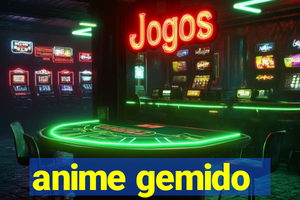 anime gemido