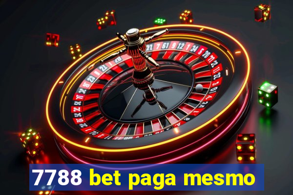 7788 bet paga mesmo