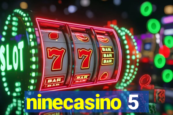 ninecasino 5