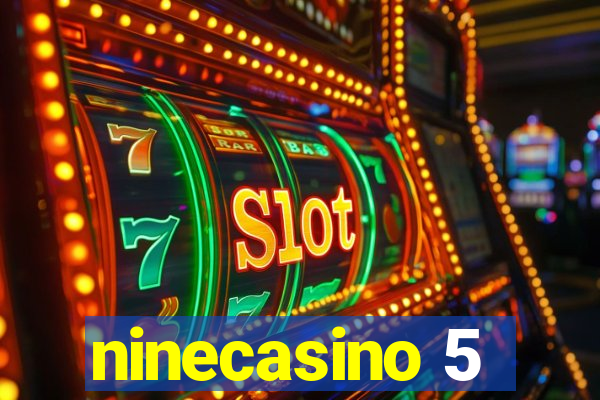 ninecasino 5