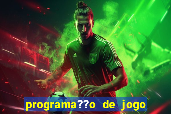 programa??o de jogo de futebol