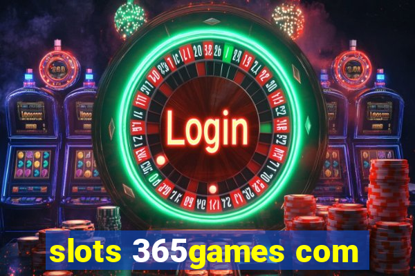 slots 365games com