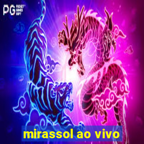 mirassol ao vivo