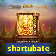 shartubate