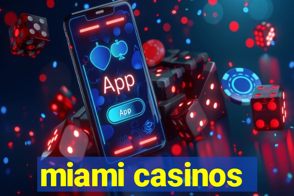 miami casinos