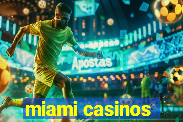 miami casinos