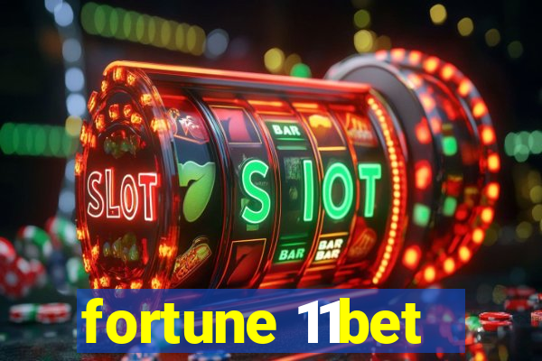 fortune 11bet