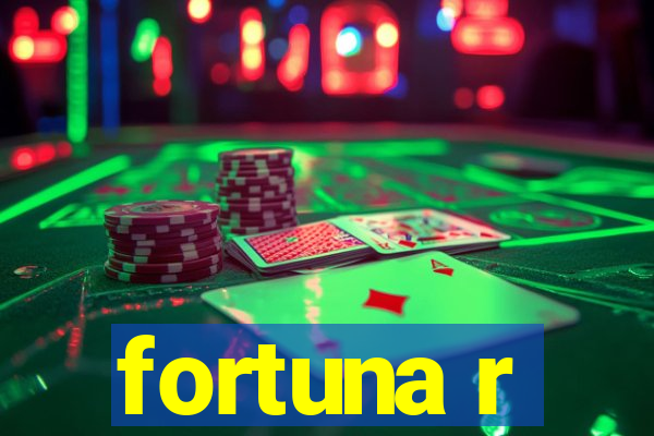 fortuna r