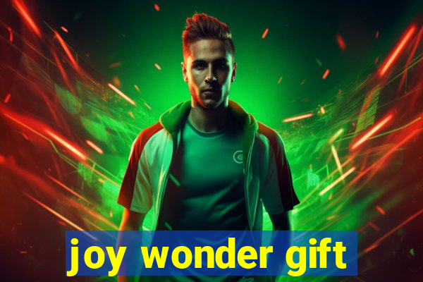 joy wonder gift