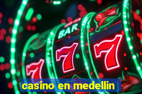 casino en medellin