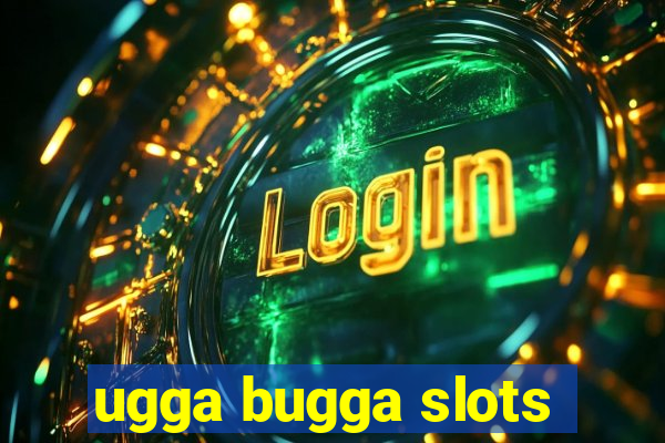 ugga bugga slots