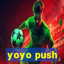 yoyo push