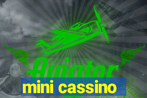 mini cassino