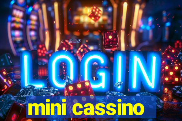 mini cassino