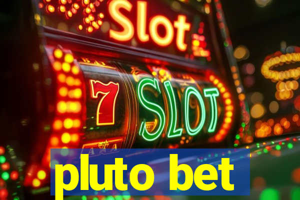 pluto bet