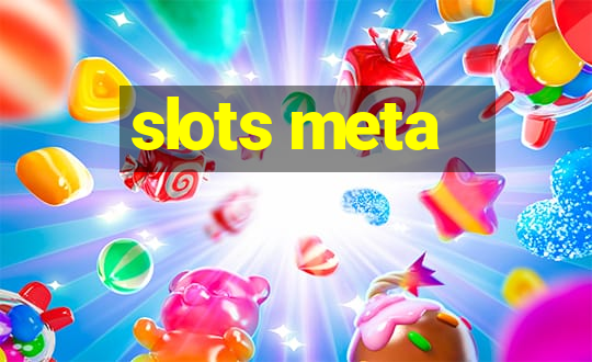 slots meta