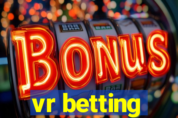 vr betting