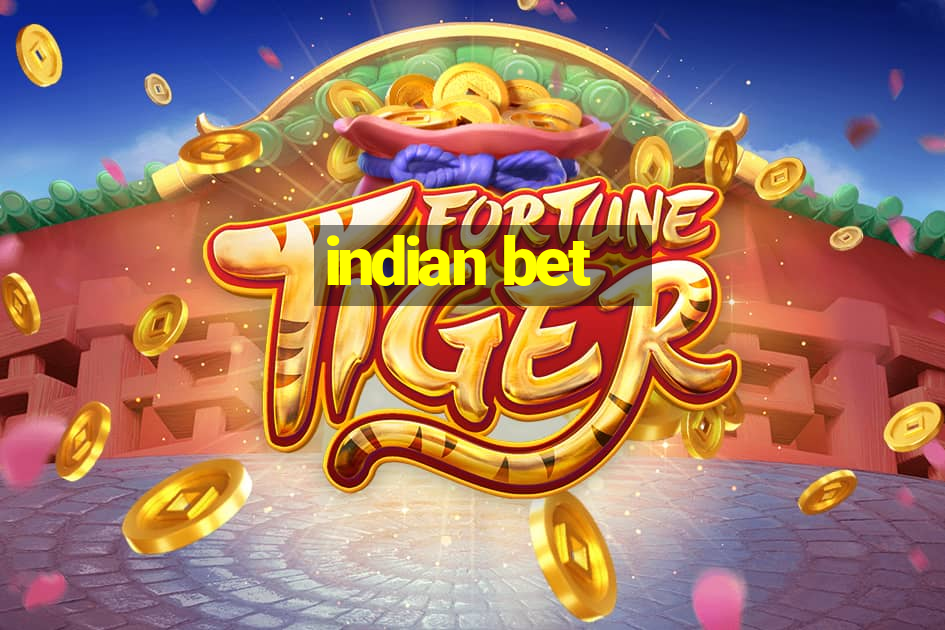 indian bet