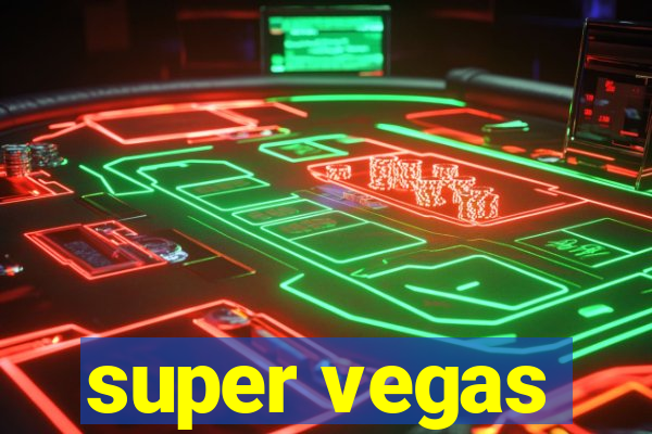 super vegas