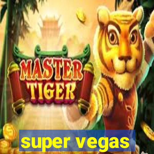 super vegas