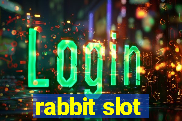 rabbit slot